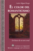 Carlos Miguel-Pueyo, Tamara Alvarez-Detrell, Michael G. Paulson - El color del romanticismo