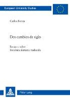 Carlos Fortea - Dos cambios de siglo