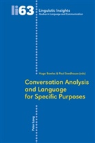 Bowles, Bowles, Hugo Bowles, Seedhouse, Pau Seedhouse, Paul Seedhouse - Conversation Analysis and Language for Specific Purposes