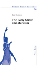 Sam Coombes - The Early Sartre and Marxism