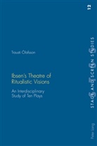 Trausti Olafsson, Trausti Ólafsson - Ibsen's Theatre of Ritualistic Visions