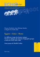 Florence Bertholet, Anne Bielman Sánchez, Regula Frei-Stolba - Egypte - Grèce - Rome