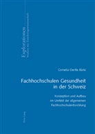 Cornelia Oertle, Cornelia Oertle Bürki - Fachhochschulen Gesundheit in der Schweiz