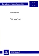 Andreas Müller - Civil Jury Trial