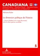 Adriana Kolar - La dimension politique de l'histoire