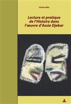 Giuliva Milo, Giuliva Milò - Lecture et pratique de l'Histoire dans l'oeuvre d'Assia Djebar