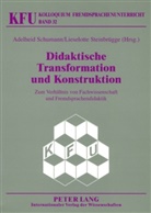 Adelheid Schumann, Lieselotte Steinbrügge, Nicola Würffel - Didaktische Transformation und Konstruktion