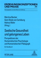 Martina Becker, Gerd-Bodo Von Carlsburg, Gerd-Bodo von Carlsburg, Helmut Wehr - Seelische Gesundheit und gelungenes Leben