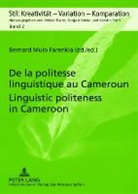 Bernard Mulo Farenkia - De la politesse linguistique au Cameroun -  Linguistic politeness in Cameroon