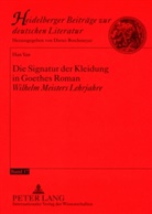 Han Yan - Die Signatur der Kleidung in Goethes Roman "Wilhelm Meisters Lehrjahre"