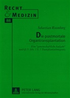 Sebastian Rosenberg - Die postmortale Organtransplantation