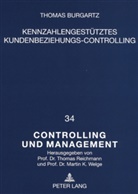 Thomas Burgartz - Kennzahlengestützes Kundenbeziehungs-Controlling