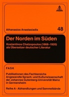 Athanasios Anastasiadis - Der Norden im Süden