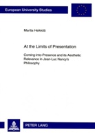 Martta Heikkilä - At the Limits of Presentation