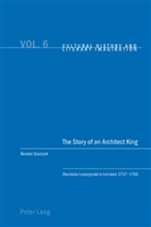 Renata Tyszczuk - The Story of an Architect King