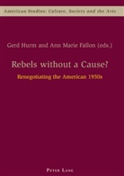 Ann Marie Fallon, Gerd Hurm - Rebels without a Cause?