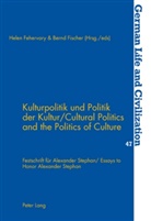 Helen Fehervary, Bernd Fischer - Kulturpolitik und Politik der Kultur- Cultural Politics and the Politics of Culture