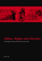 Neil Forsyth, Christophe Tournu - Milton, Rights and Liberties