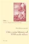 Silvia Fabrizio-Costa - Città e rovine letterarie nel XVIII secolo italiano