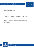 Elisabetta Cecconi - "Who chose this face for me?"