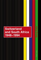 Georg Kreis - Switzerland and South Africa 1948-1994