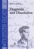 Dale Lindskog - Diagnosis and Dissolution