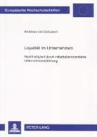 Andreas Von Schubert, Andreas von Schubert - Loyalität im Unternehmen
