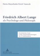 Herta Mayerhofer, Erich Vanecek - Friedrich Albert Lange als Psychologe und Philosoph