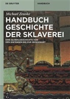 Michael Zeuske - Handbuch Geschichte der Sklaverei