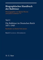 Michael Brocke, Juliu Carlebach, Julius Carlebach, Jörg H. Fehrs, Katrin Nele Jansen, Katrin Nele Jansen u a... - Biographisches Handbuch der Rabbiner - 2: Die Rabbiner im Deutschen Reich 1871-1945, 2 Teile