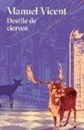 Manuel Vicent - Desfile de ciervos
