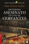 Juan Eslava Galán - Misterioso asesinato en casa de Cervantes