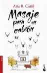 Ana R Cañil, Ana R. Cañil, Ana Ramírez Cañil - Masaje para un cabrón