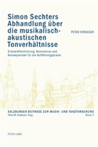 Peter Straßer - Simon Sechters Abhandlung über die musikalisch-akustischen Tonverhältnisse