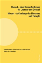 Rüdiger Görner - Mozart - eine Herausforderung für Literatur und Denken / Mozart - A Challenge for Literature and Thought