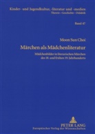 Moon Sun Choi, Moon Sun Choi - Märchen als Mädchenliteratur