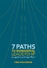 Fred MacKenzie, Fred T. Mackenzie - 7 Paths to Managerial Leadership