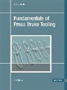 Ben L. Rapien - Fundamentals of Press Brake Tooling 2e