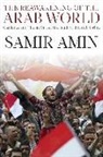 Samir Amin - The Reawakening of the Arab World