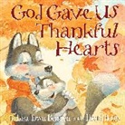 Lisa Tawn Bergren, Lisa Tawn/ Hohn Bergren, David Hohn, David Hohn - God Gave Us Thankful Hearts