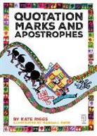 Kate Riggs - Quotation Marks and Apostrophes