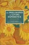Alexander Bogdanov, Bogdanov Alexander, David G. Rowley, David G. Rowley, Rowley David G. - The Philosophy Of Living Experience: Popular Outlines