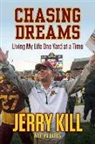 Jim Bruton, Jim/ Kill Bruton, Jerry Kill - Chasing Dreams