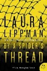 Laura Lippman - By a Spider's Thread