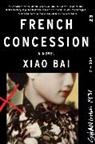 Xiao Bai, Xiaobai - French Concession