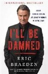 Eric Braeden - I'll Be Damned