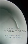 Allen S. Weiss, Weiss Allen S. - Grain of the Clay
