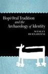 Wesley Bernardini - Hopi Oral Tradition and the Archaeology of Identity