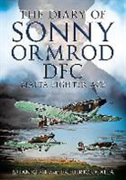 Brian Cull, Frederick Galea - The Diary of Sonny Ormrod DFC