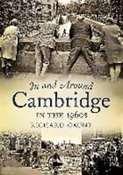 Richard Gaunt, Richard Gaunt - In and Around Cambridge in the 1960s